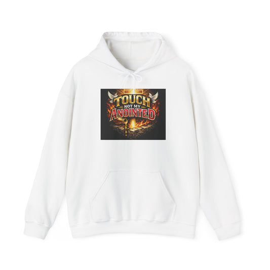 Anointed Hoodie — "Touch Not My Anointed" Christian Faith Pullover