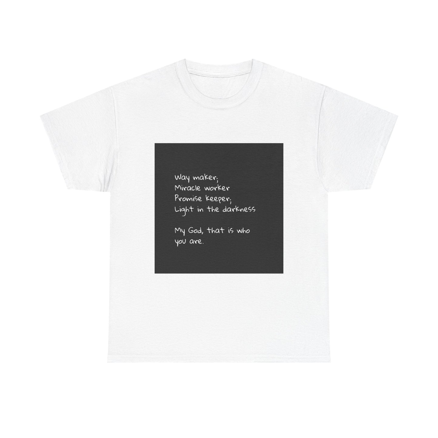Poetic Chalkboard Quote Tee — “My God, that’s who you are”